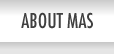 About MAS